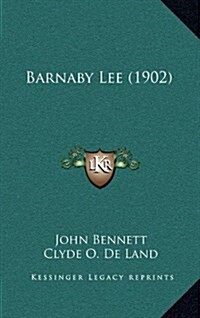 Barnaby Lee (1902) (Hardcover)