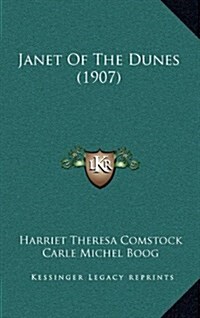 Janet of the Dunes (1907) (Hardcover)