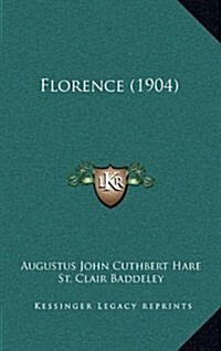 Florence (1904) (Hardcover)