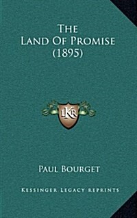 The Land of Promise (1895) (Hardcover)