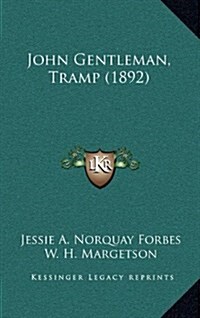 John Gentleman, Tramp (1892) (Hardcover)