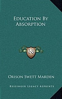 Education by Absorption (Hardcover)