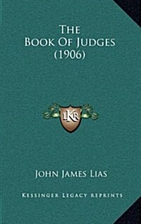 The Book of Judges (1906) (Hardcover)