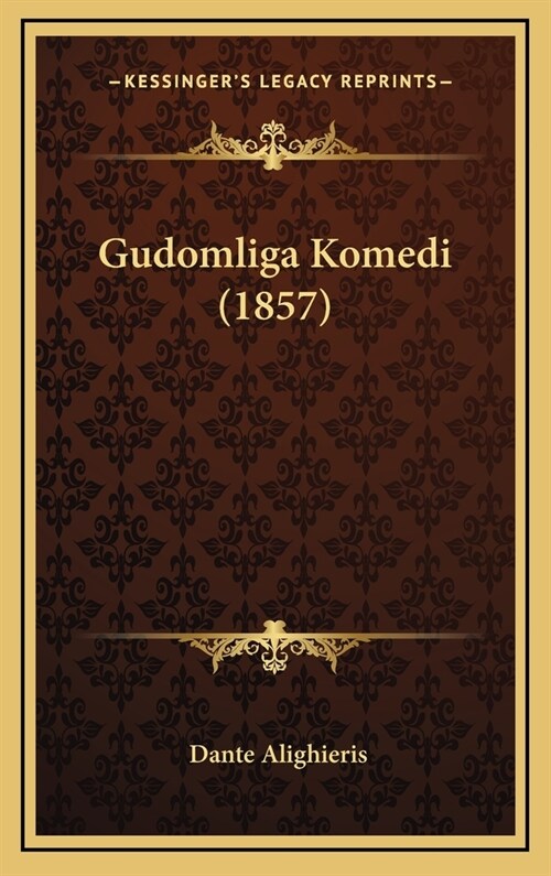 Gudomliga Komedi (1857) (Hardcover)