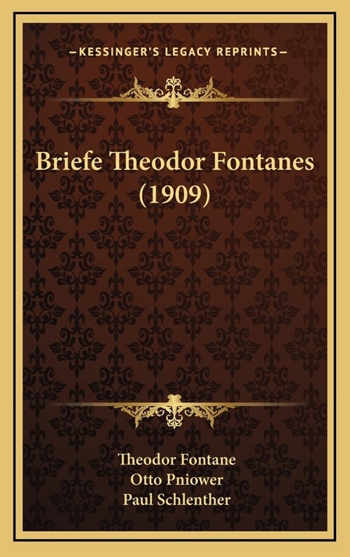 Briefe Theodor Fontanes (1909) (Hardcover)