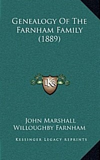 Genealogy of the Farnham Family (1889) (Hardcover)