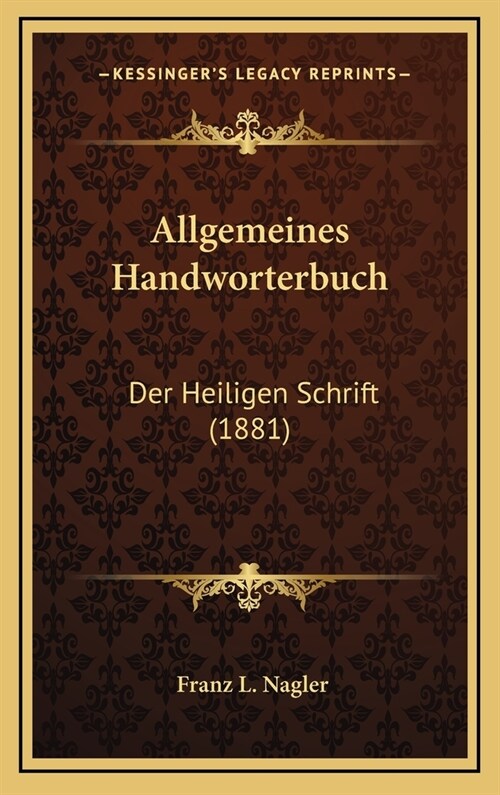 Allgemeines Handworterbuch: Der Heiligen Schrift (1881) (Hardcover)