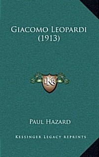 Giacomo Leopardi (1913) (Hardcover)