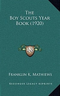 The Boy Scouts Year Book (1920) (Hardcover)