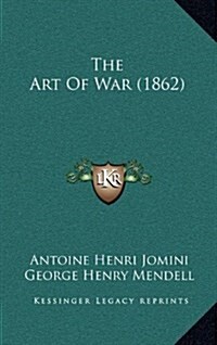 The Art of War (1862) (Hardcover)