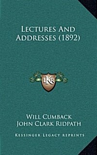 Lectures and Addresses (1892) (Hardcover)