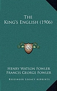 The Kings English (1906) (Hardcover)