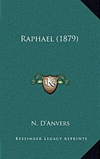 Raphael (1879) (Hardcover)