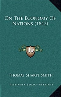 On the Economy of Nations (1842) (Hardcover)