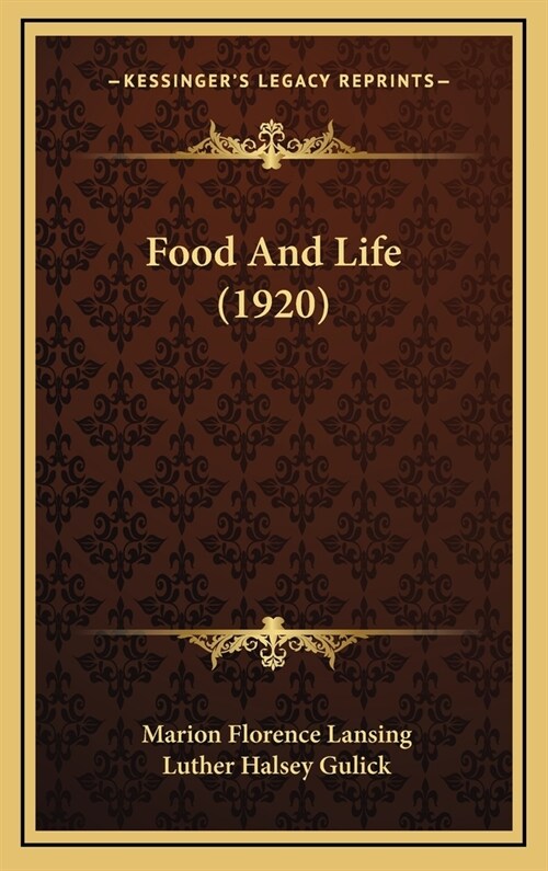 Food and Life (1920) (Hardcover)