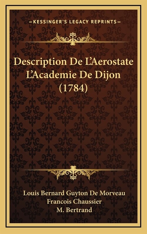 Description de LAerostate LAcademie de Dijon (1784) (Hardcover)