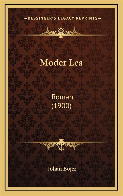Moder Lea: Roman (1900) (Hardcover)