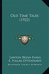 Old Time Tales (1922) (Hardcover)