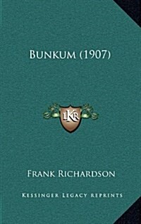 Bunkum (1907) (Hardcover)