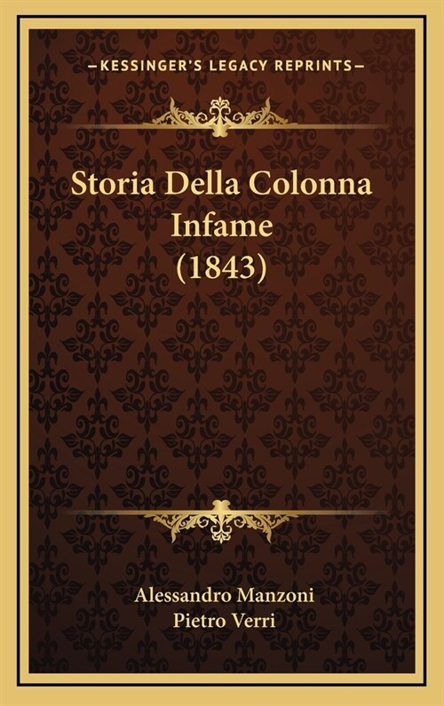 Storia Della Colonna Infame (1843) (Hardcover)