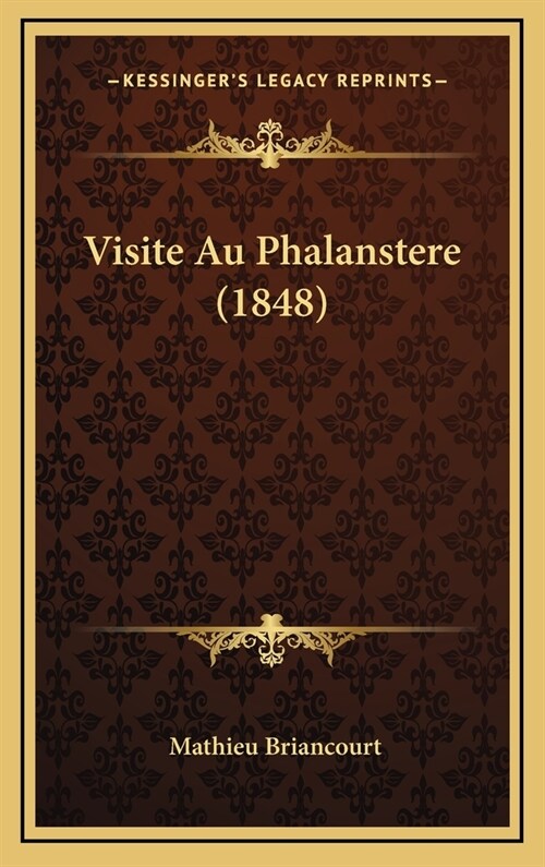Visite Au Phalanstere (1848) (Hardcover)