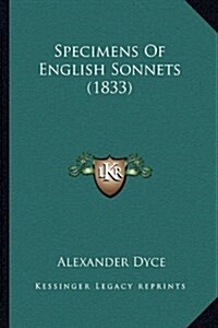 Specimens of English Sonnets (1833) (Hardcover)