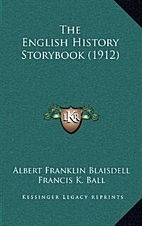 The English History Storybook (1912) (Hardcover)