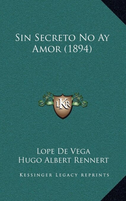 Sin Secreto No Ay Amor (1894) (Hardcover)