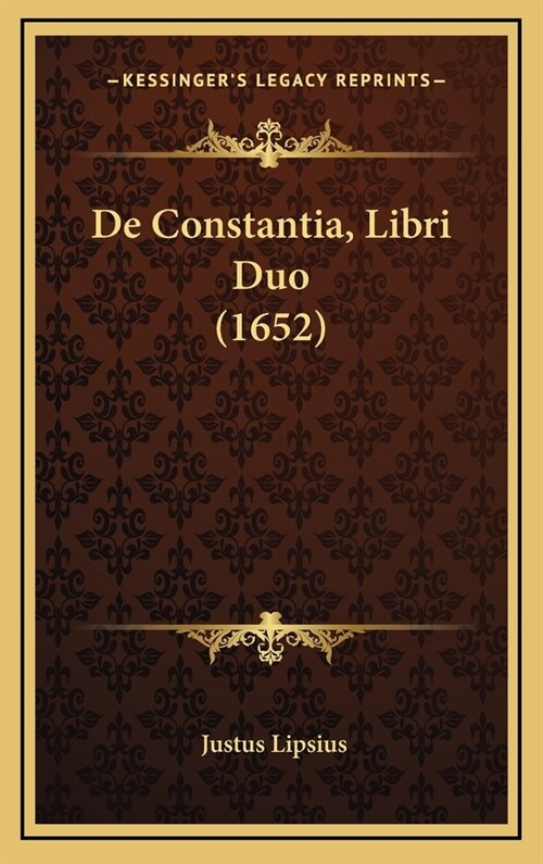 de Constantia, Libri Duo (1652) (Hardcover)