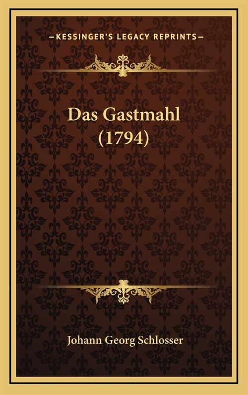 Das Gastmahl (1794) (Hardcover)