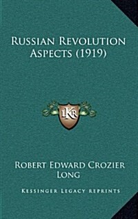 Russian Revolution Aspects (1919) (Hardcover)