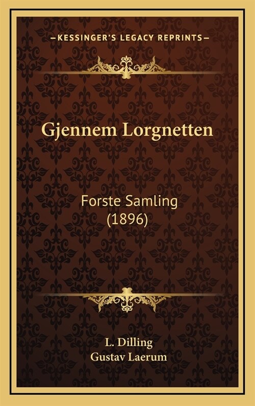 Gjennem Lorgnetten: Forste Samling (1896) (Hardcover)