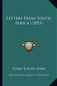 Letters from South Africa (1893) (Hardcover)