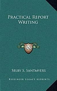 Practical Report Writing (Hardcover)