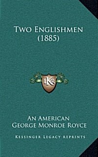 Two Englishmen (1885) (Hardcover)