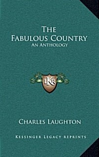 The Fabulous Country: An Anthology (Hardcover)