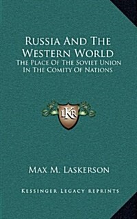 Russia and the Western World: The Place of the Soviet Union in the Comity of Nations (Hardcover)