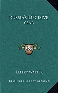 Russias Decisive Year (Hardcover)