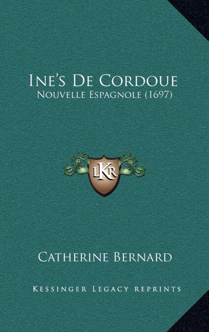 Ines de Cordoue: Nouvelle Espagnole (1697) (Hardcover)