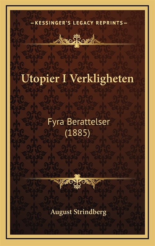 Utopier I Verkligheten: Fyra Berattelser (1885) (Hardcover)