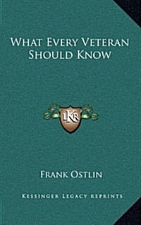 What Every Veteran Should Know (Hardcover)