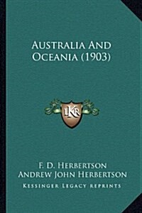 Australia and Oceania (1903) (Hardcover)