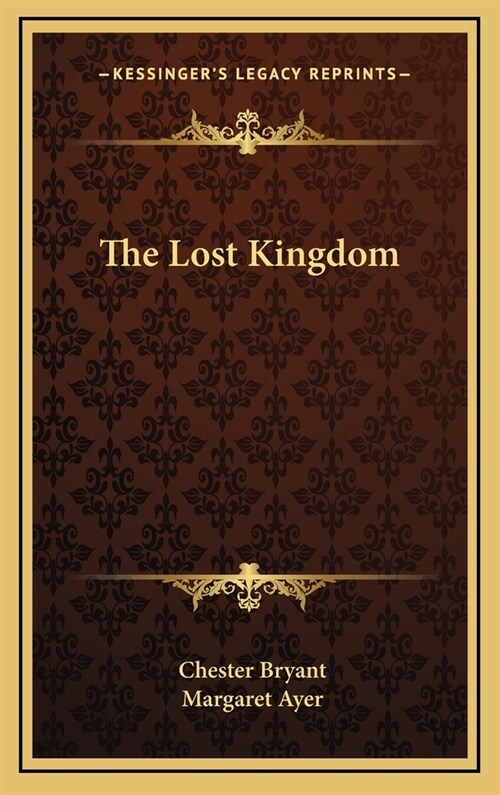 The Lost Kingdom (Hardcover)