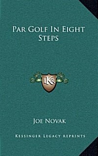 Par Golf in Eight Steps (Hardcover)