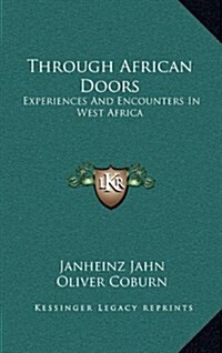 Through African Doors: Experiences and Encounters in West Africa (Hardcover)
