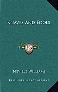 Knaves and Fools (Hardcover)