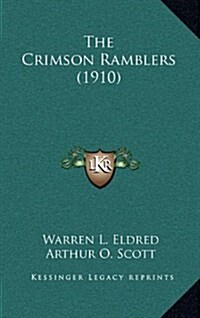 The Crimson Ramblers (1910) (Hardcover)