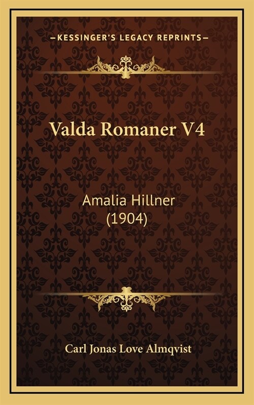 Valda Romaner V4: Amalia Hillner (1904) (Hardcover)