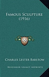 Famous Sculpture (1916) (Hardcover)