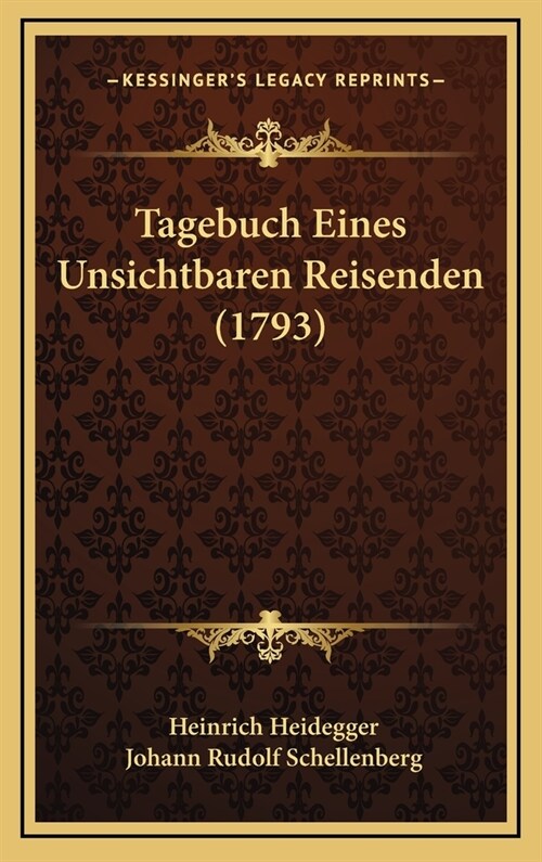 Tagebuch Eines Unsichtbaren Reisenden (1793) (Hardcover)